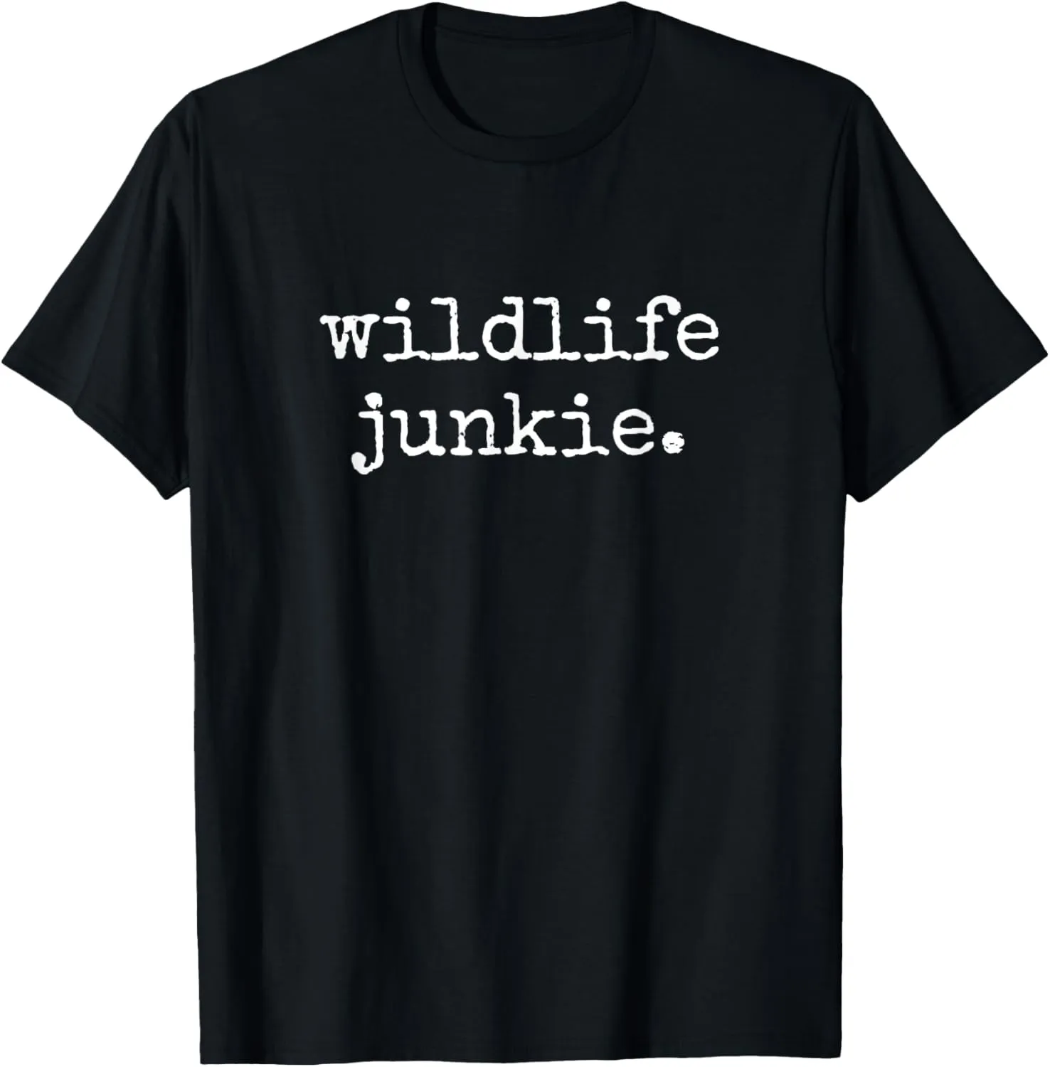 Wildlife Junkie, Wilderness Nature Conservation T-Shirt